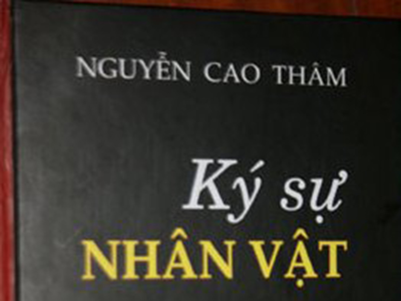 Ký sự nhân vật của Nguyễn cao Thâm